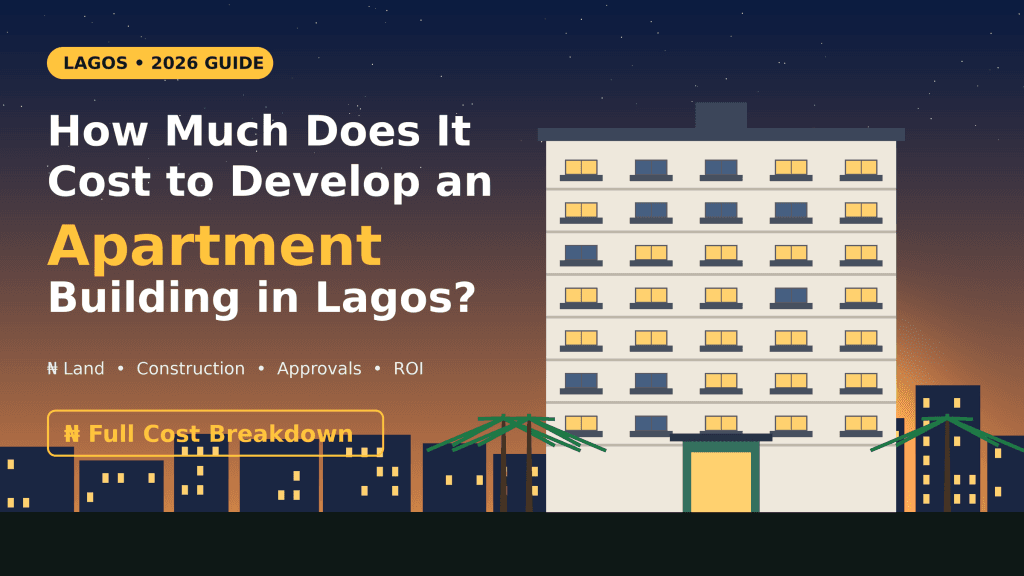 How much Does it Cost to Develop an Apartment Building in Lagos?